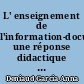 L' enseignement de l'information-documentation, une réponse didactique au complotisme ?