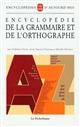 Encyclopédie de la grammaire et de l'orthographe