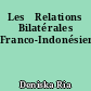 Les	Relations Bilatérales Franco-Indonésiennes
