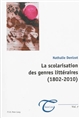 La scolarisation des genres littéraires : 1802-2010