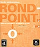Rond-point : méthode de français basée sur l'apprentissage par les tâches : 2 : Guide pédagogique
