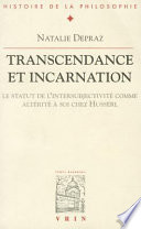 Transcendance et incarnation : le statut de l'intersubjectivité comme altérité à soi chez Husserl