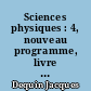Sciences physiques : 4, nouveau programme, livre du professur