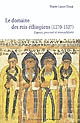 Le domaine des rois éthiopiens (1270-1527) : espace, pouvoir et monachisme