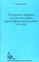 L'immigration algérienne et les pouvoirs publics dans le département de la Seine, 1954-1962