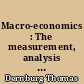 Macro-economics : The measurement, analysis and control of aggregate economic activity