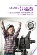 L'école à travers le cinéma : ce que les films nous disent sur le système éducatif