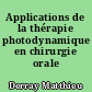 Applications de la thérapie photodynamique en chirurgie orale