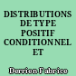 DISTRIBUTIONS DE TYPE POSITIF CONDITIONNEL ET FONCTIONS-SPLINE