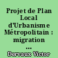 Projet de Plan Local d'Urbanisme Métropolitain : migration de l'outil de gestion des pièces graphiques
