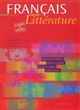 Français : littérature : classes des lycées : mouvements littéraires, textes et contextes, genres et registres, objets d'étude
