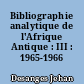 Bibliographie analytique de l'Afrique Antique : III : 1965-1966