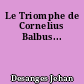 Le Triomphe de Cornelius Balbus...