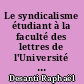 Le syndicalisme étudiant à la faculté des lettres de l'Université de Nantes : une approche ethno-sociologique du syndicalisme de gauche