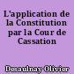 L'application de la Constitution par la Cour de Cassation