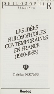 Les Idées philosophiques contemporaines en France : 1960-1985
