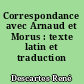 Correspondance avec Arnaud et Morus : texte latin et traduction