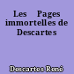 Les 	Pages immortelles de Descartes