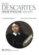 Opere postume 1650-2009 : testo francese e latino a fronte