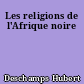 Les religions de l'Afrique noire