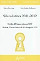 Silves latines 2011-2012 : Ovide, "Métamorphoses", XIV ; Boèce, "Consolation de philosophie", I-III