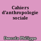 Cahiers d'anthropologie sociale