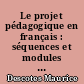 Le projet pédagogique en français : séquences et modules au lycée