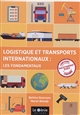 Logistique et transports internationaux : les fondamentaux