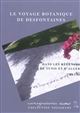 Le voyage botanique de Desfontaines dans les régences de Tunis et d'Alger (1783-1786)