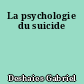 La psychologie du suicide