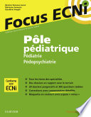 Pôle pédiatrique : pédiatrie, pédopsychiatrie : apprendre et raisonner pour les ECNi