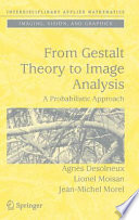 From Gestalt theory to image analysis : a probabilistic approach