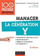 Manager la génération Y : travailler avec les 20-30 ans