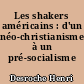 Les shakers américains : d'un néo-christianisme à un pré-socialisme ?