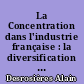 La Concentration dans l'industrie française : la diversification des productions...