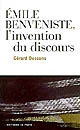 Émile Benveniste, l'invention du discours