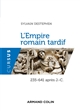 L'Empire romain tardif : 235-641 après J.-C.