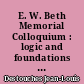 E. W. Beth Memorial Colloquium : logic and foundations of science : Paris, Institut Poincaré, 19-21 May 1964
