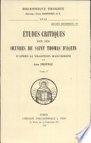 Études critiques sur les oeuvres de Saint Thomas d'Aquin : d'après la tradition manuscrite : I