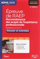 Épreuve de RAEP : reconnaissance des acquis de l'expérience professionnelle : dossier et entretiens : [catégories A, B et C]