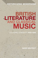 British literature and classical music : cultural contexts 1870-1945