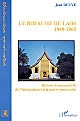 Le royaume du Laos, 1949-1965 : histoire événementielle de l'indépendance à la guerre américaine