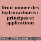 Droit minier des hydrocarbures : principes et applications