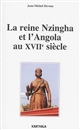 La reine Nzingha et l'Angola au XVIIe siècle