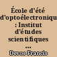 École d'été d'optoélectronique : Institut d'études scientifiques de Cargèse, France, du 27 juin au 7 juillet 1989 : Volume 2 : Composants de l'électronique logique
