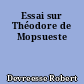 Essai sur Théodore de Mopsueste