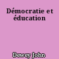 Démocratie et éducation