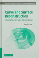 Curve and surface reconstruction : algorithms with mathematical analysis