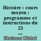 Histoire : cours moyen : programme et instructions du 23 avril 1985