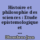 Histoire et philosophie des sciences : Etude epistemologique et historique des idees de nombre, de mesure et de continu : 1